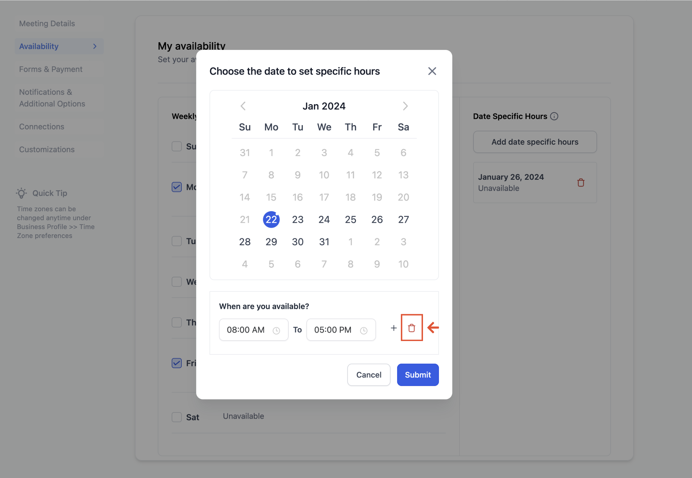Calendar Availability – Weekly Working Hours & Date-Specific Hours – Note: To mark your unavailability, simply select the date and, under the timeslot click on the delete icon.