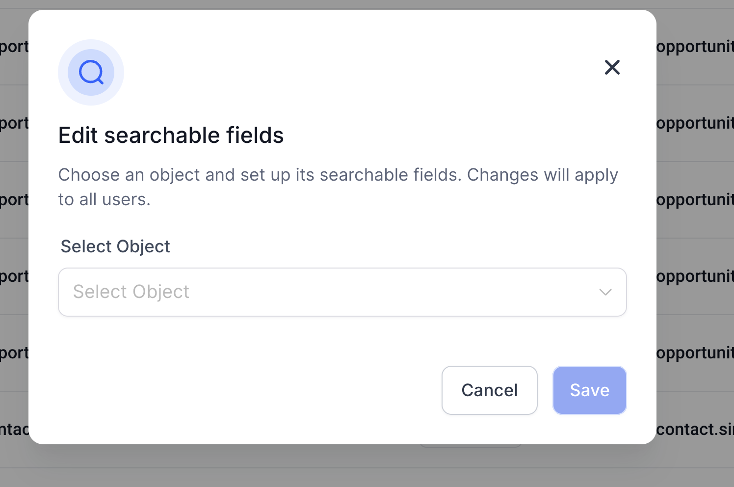 Configuring Searchable Fields for Objects – How to update your searchable fields?