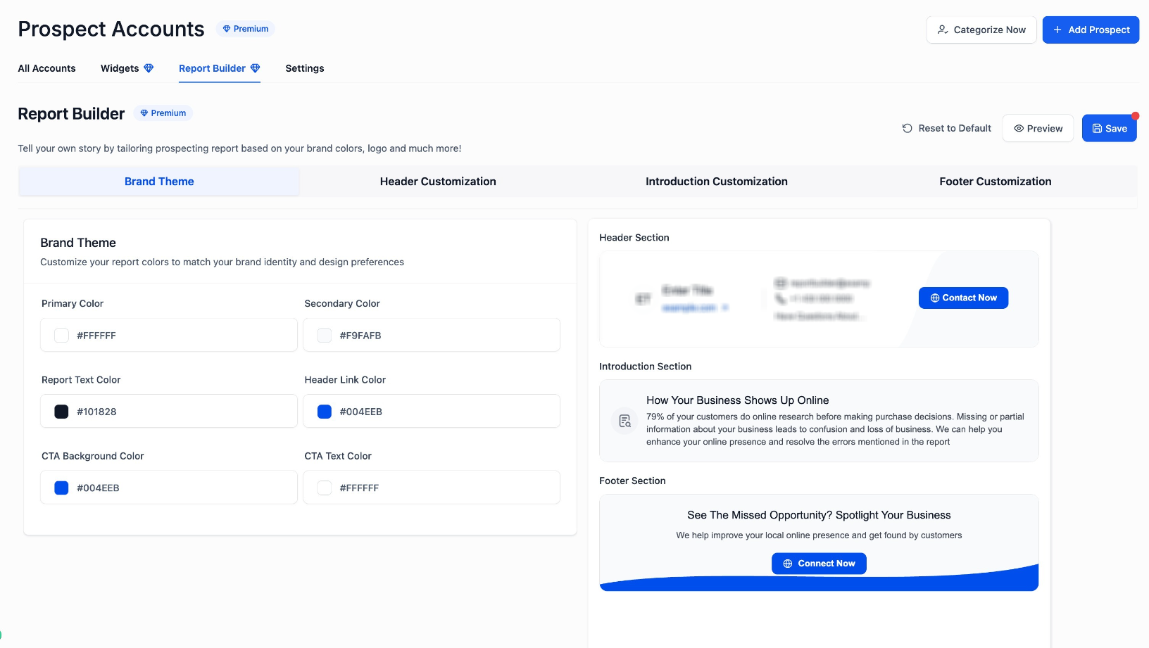 Create Branded Prospecting Reports Using Report Builder – You can customize: