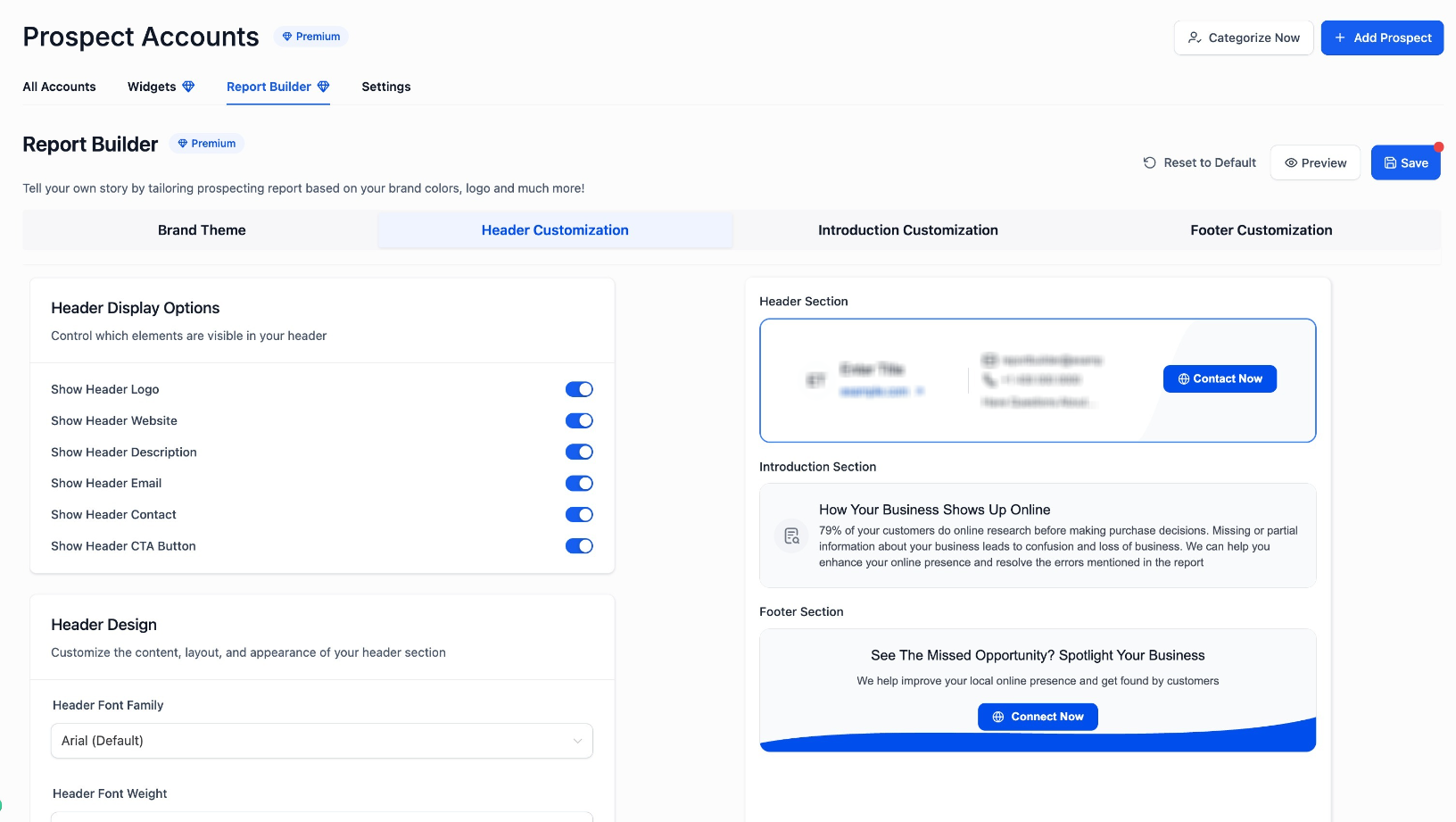 Create Branded Prospecting Reports Using Report Builder – You can customize:
