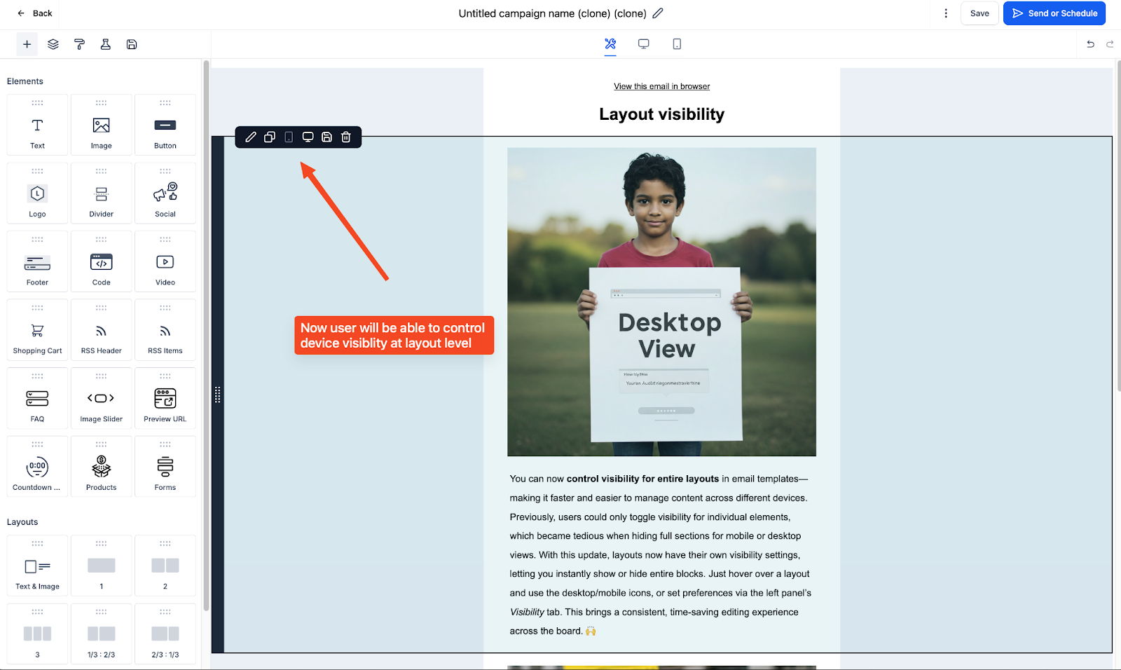Visibility Section for Layouts in Email Builder – Previously, users could only control visibility at the element level, which made hiding large sections for mo…