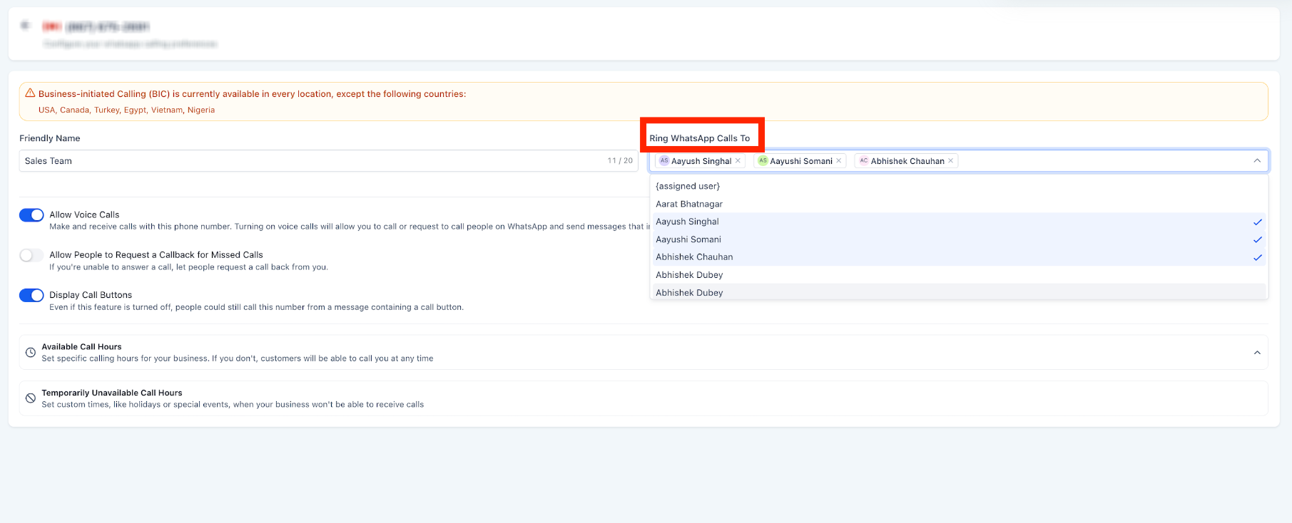 WhatsApp Calling – Step 6 Under Ring WhatsApp Calls To, add the users who should receive inbound calls. Set a primary user to ri…
