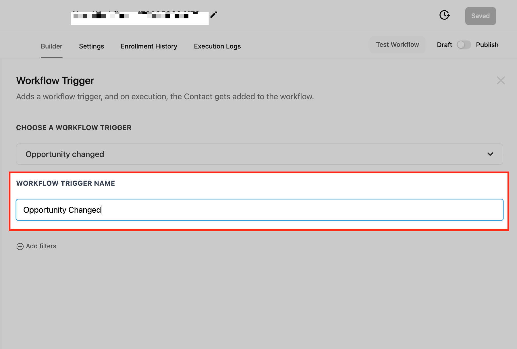 Workflow Trigger – Opportunity Changed – Step 3: Name the Trigger