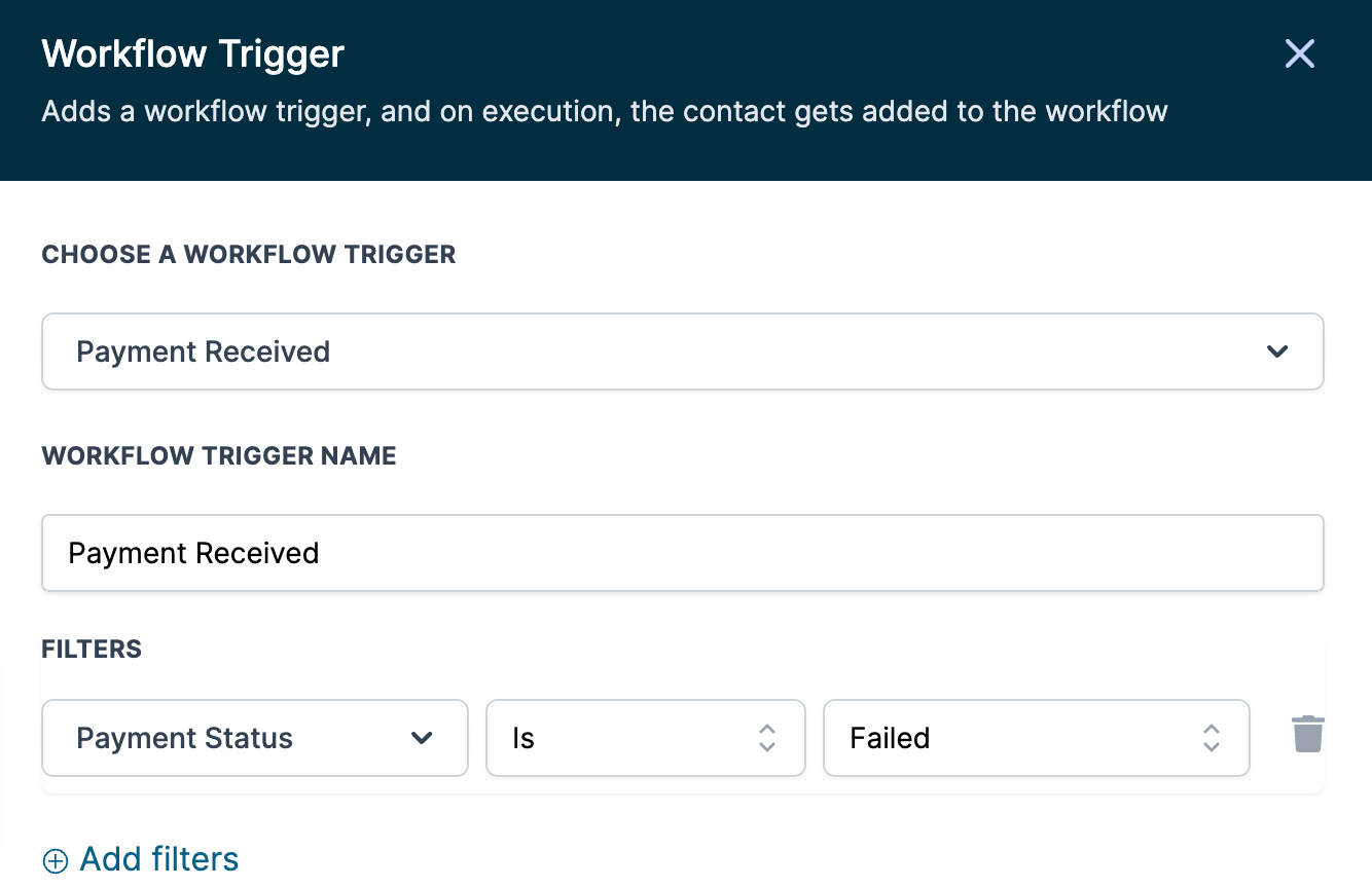 Workflow Trigger – Payment received – Will failed payments also be captured in this trigger?